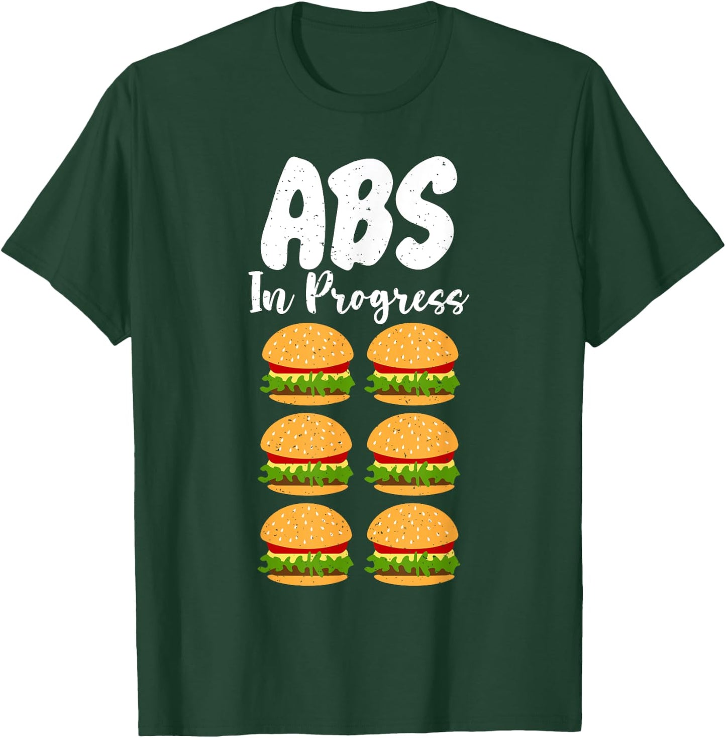 Hamburger Cheeseburger ABS in Progress funny Fast Food T-Shirt - T-Shirt | Forest
