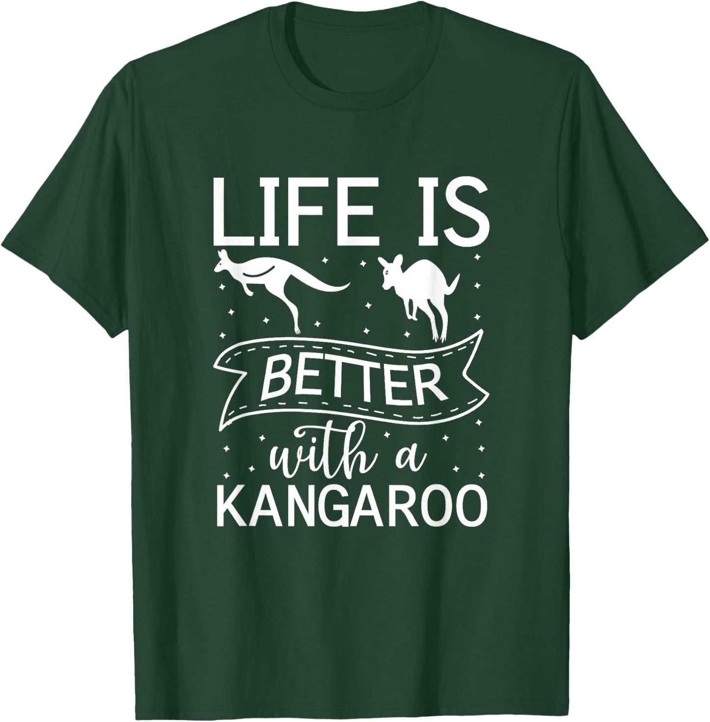 Life Is Better With A Kangaroo Funny Australia Kangaroo T-Shirt - T-Shirt | Forest
