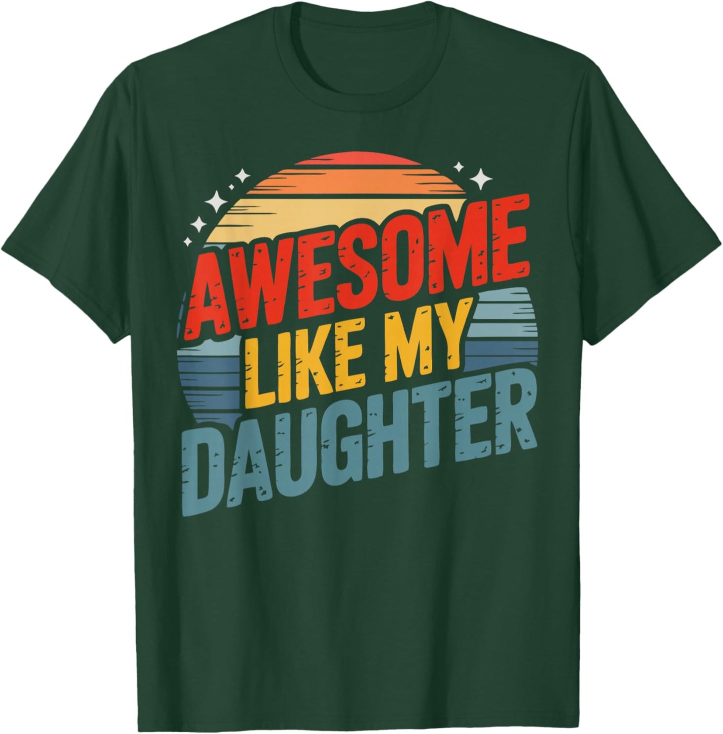 Awesome Like My Daughter with Rainbow Vintage Men Father Day T-Shirt - T-Shirt | Forest