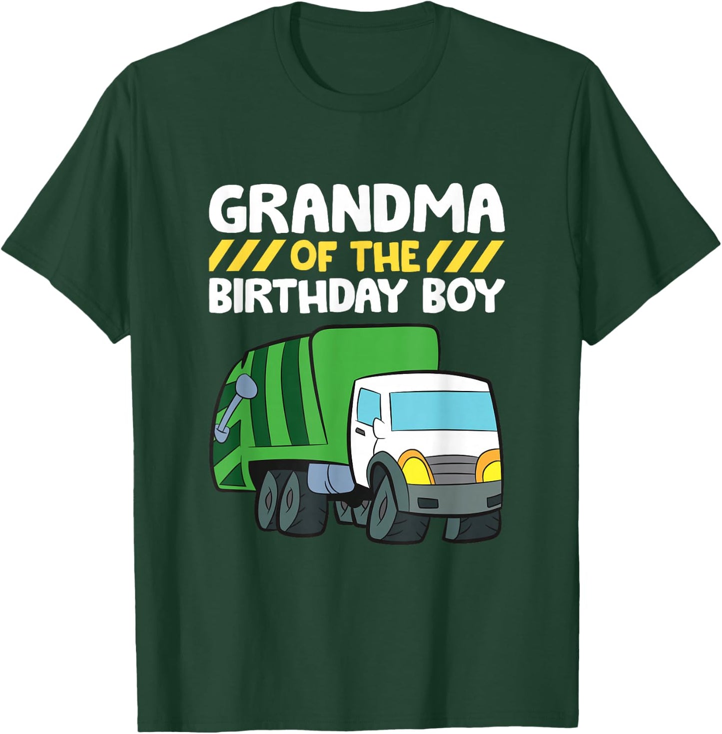 Grandma Of The Birthday Boy Garbage Truck Birthday Party T-Shirt - T-Shirt | Forest