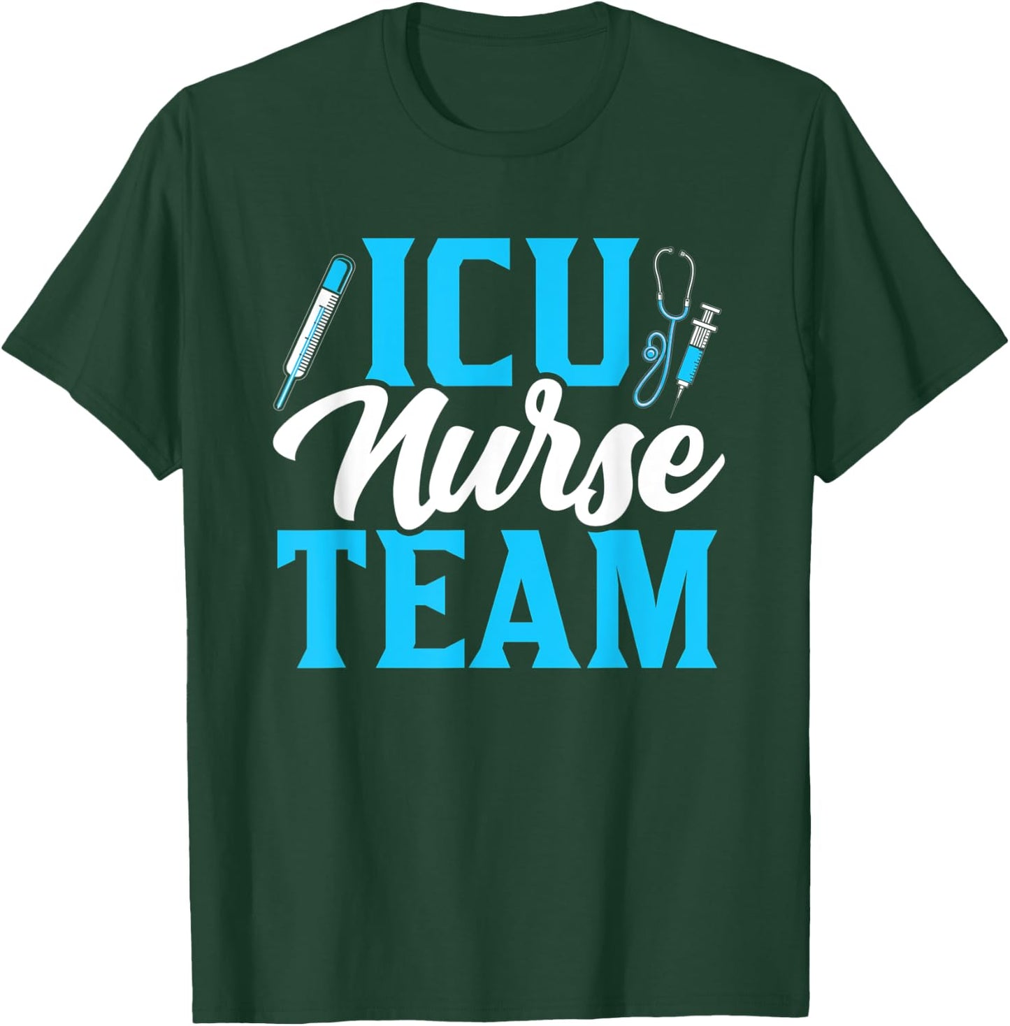Icu Nurse Team Intensive Care Nursing Ice Hospital T-Shirt - T-Shirt | Forest