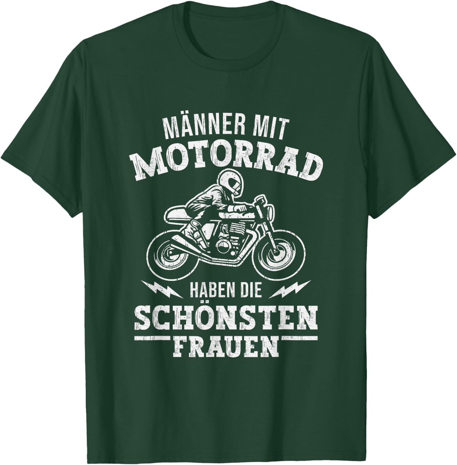 Motorradfahrer haben die schönsten Frauen Lustiges Motorrad T-Shirt - T-Shirt | Forest