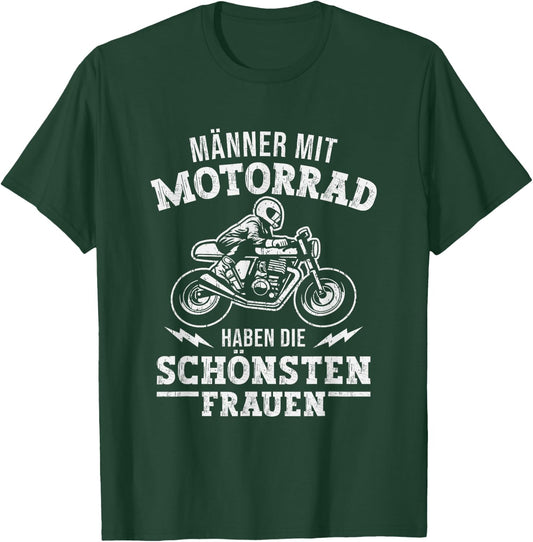Motorradfahrer haben die schönsten Frauen Lustiges Motorrad T-Shirt - T-Shirt | Forest