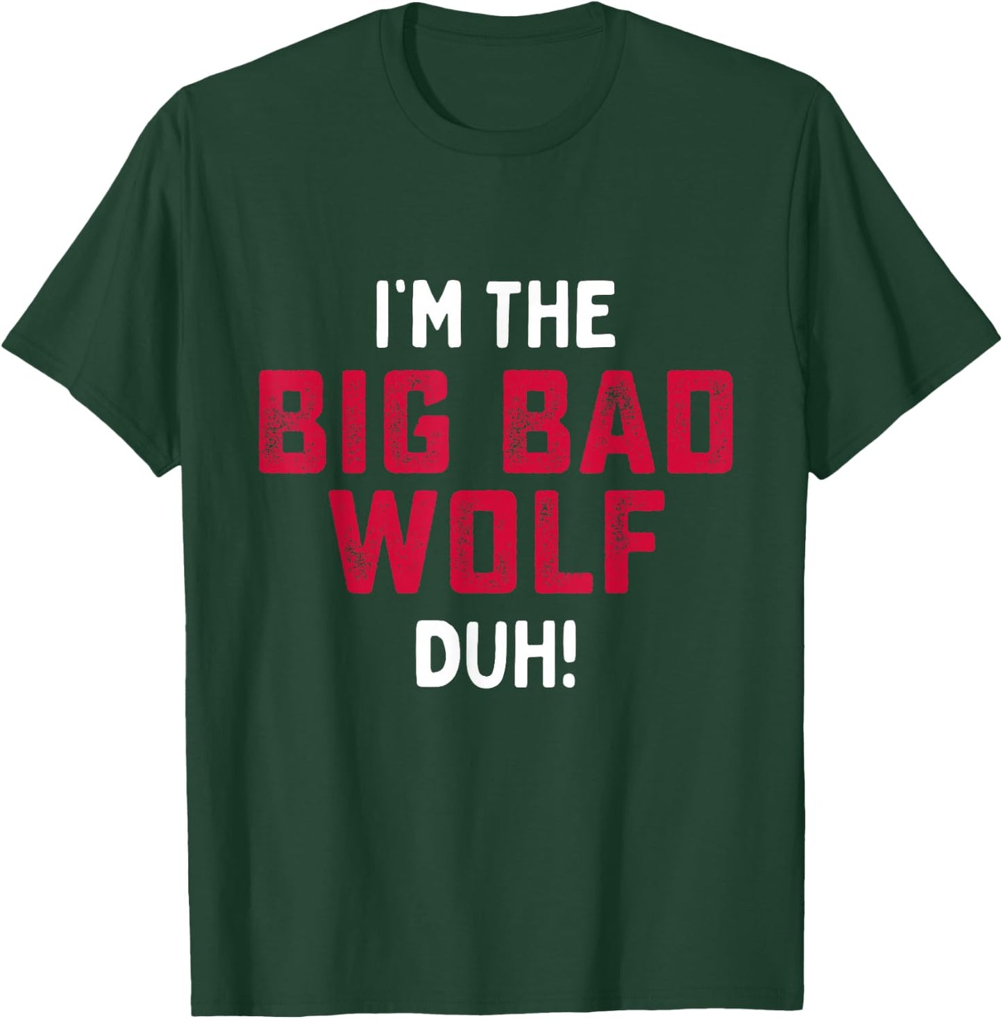 I'm The Bad Wolf Funny Last Minute Halloween Costume T-Shirt - T-Shirt | Forest