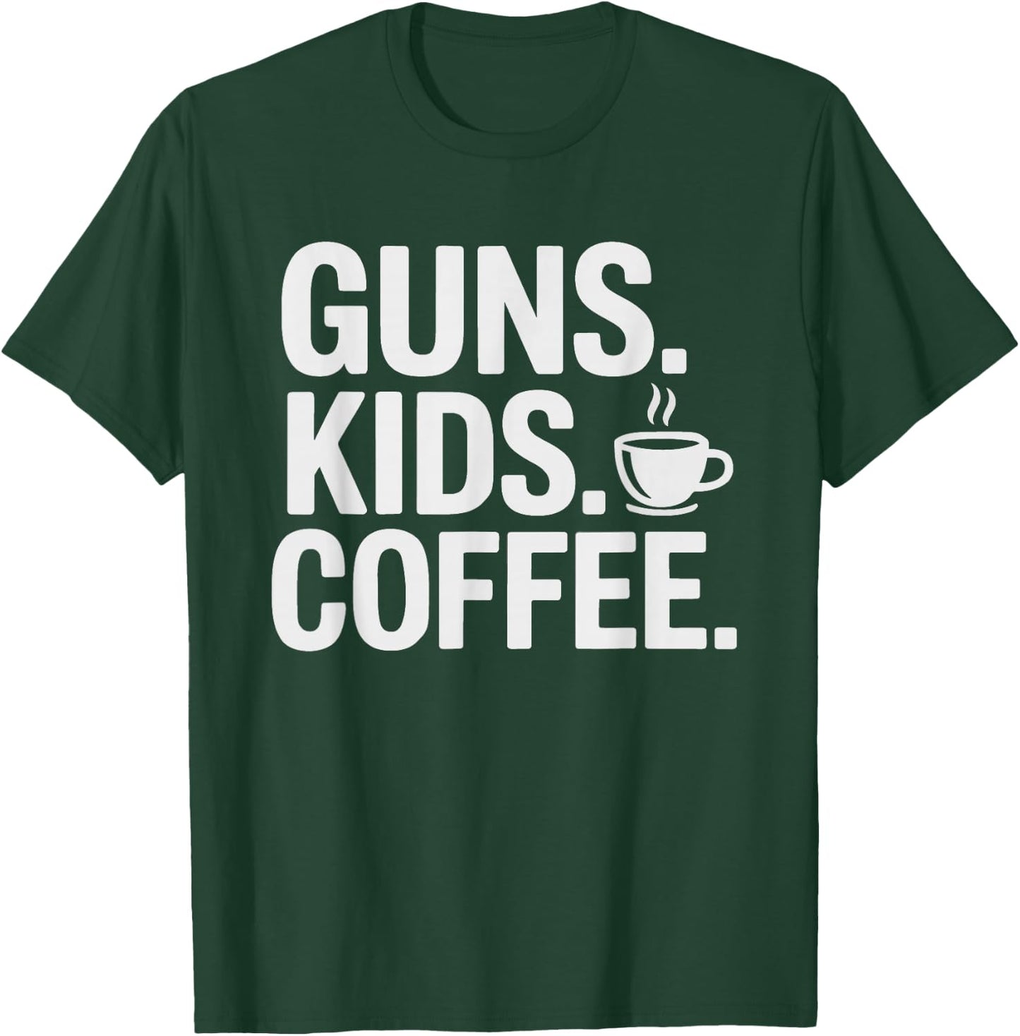 Guns Kids Coffee Mom Morning 2nd Amendment Gun Armed Mama T-Shirt - T-Shirt | Forest