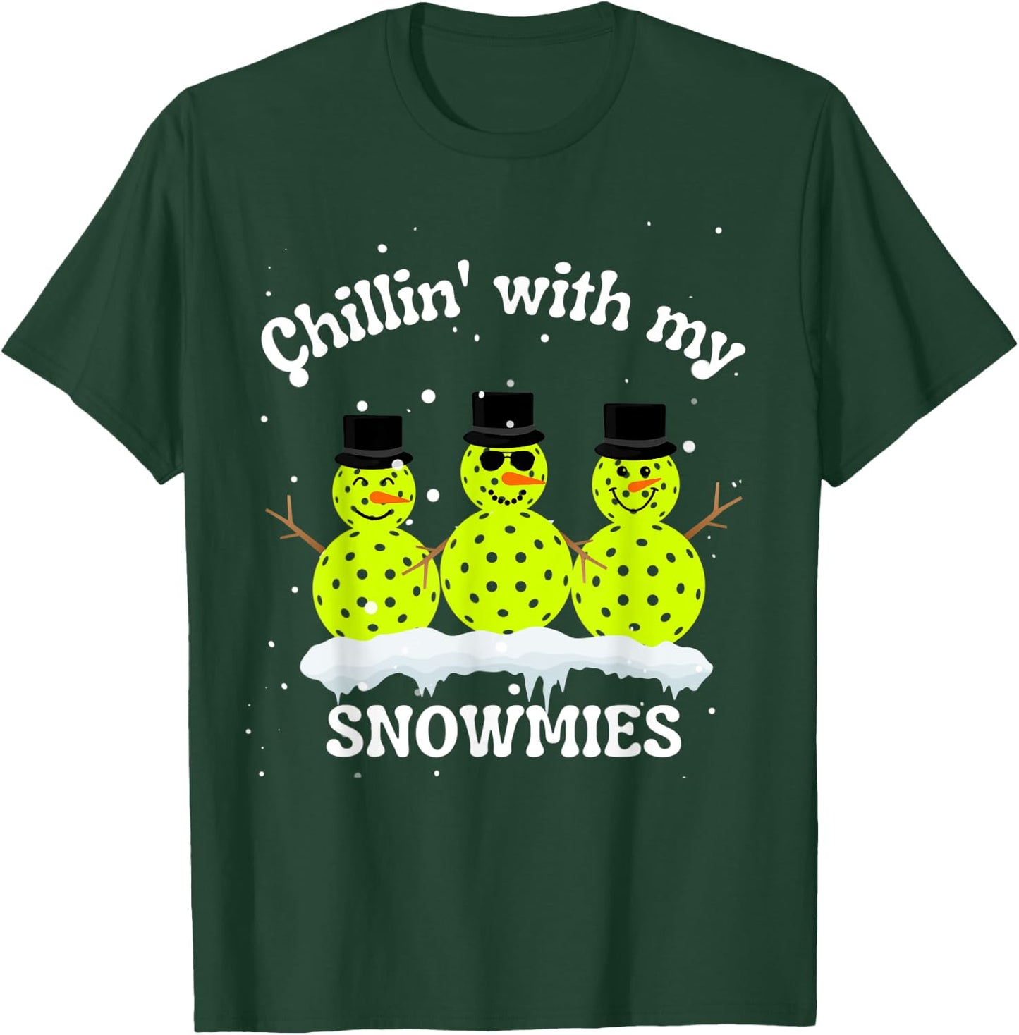 Christmas Pickleball Snowmen, Chillin' With my SNOWMIES T-Shirt - T-Shirt | Forest