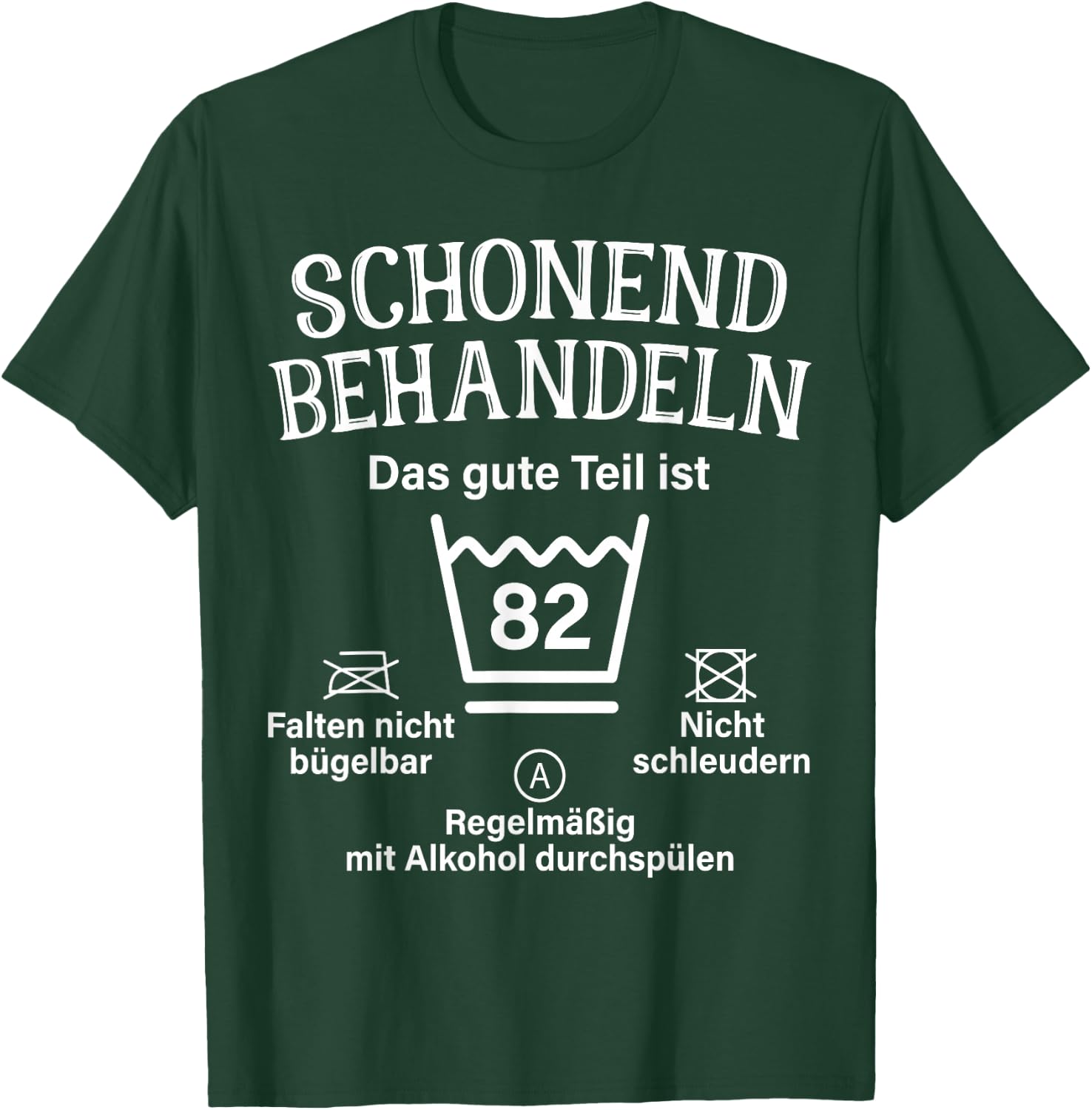 82. Geburtstag Schonend Behandeln 82 Das Gute Teil Ist 82 T-Shirt - T-Shirt | Forest