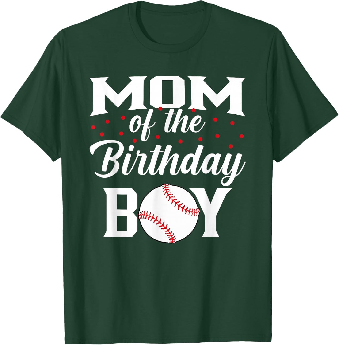 Mom of The Birthday Boy Baseball Bday Party T-Shirt - T-Shirt | Forest