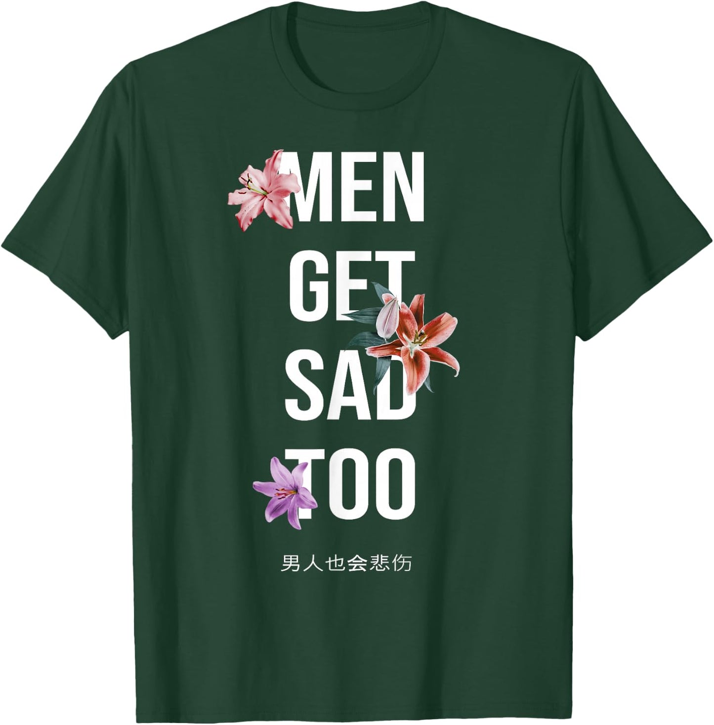 Flowers Vintage Men Get Sad Too , black T-Shirt - T-Shirt | Forest