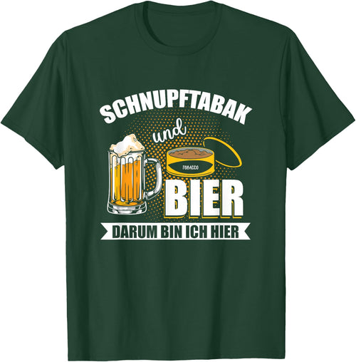 with Snupftabak und Bier um um Ich Here Funny Priis Design, black