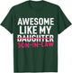 Awesome Like My Son in Law Daughter Funny Mom Dad Parents T-Shirt - T-Shirt | Forest