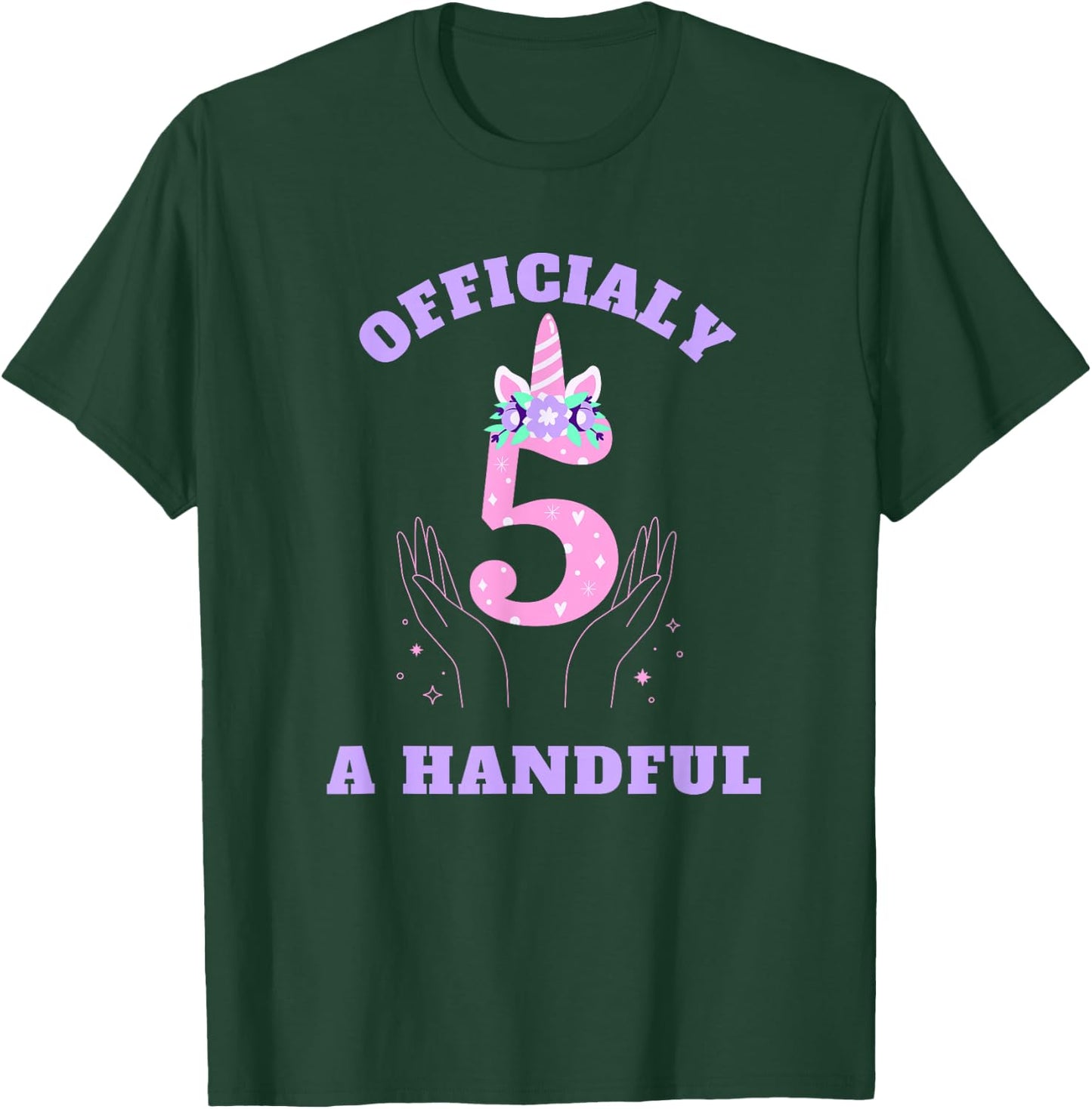 I'm Officially A Handful, Funny Unicorn 5th Birthday idea T-Shirt - T-Shirt | Forest