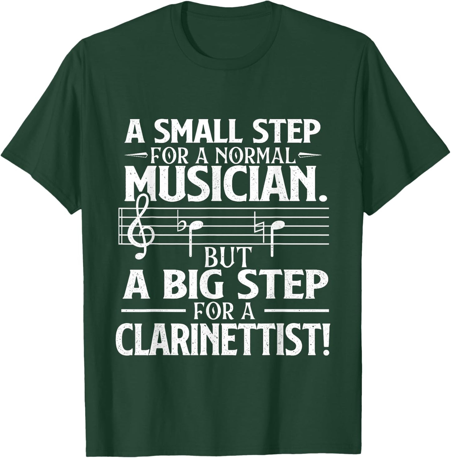 A Small Step For A Normal Musician - Clarinet Clarinetist T-Shirt - T-Shirt | Forest