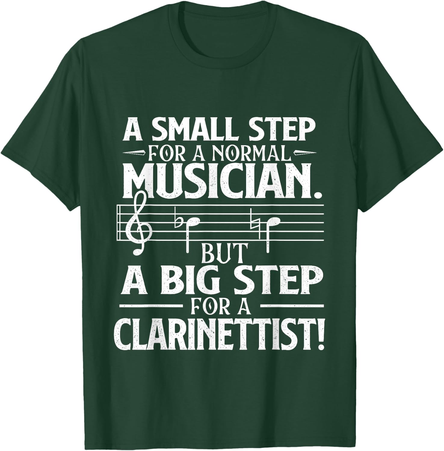 A Small Step For A Normal Musician - Clarinet Clarinetist T-Shirt - T-Shirt | Forest