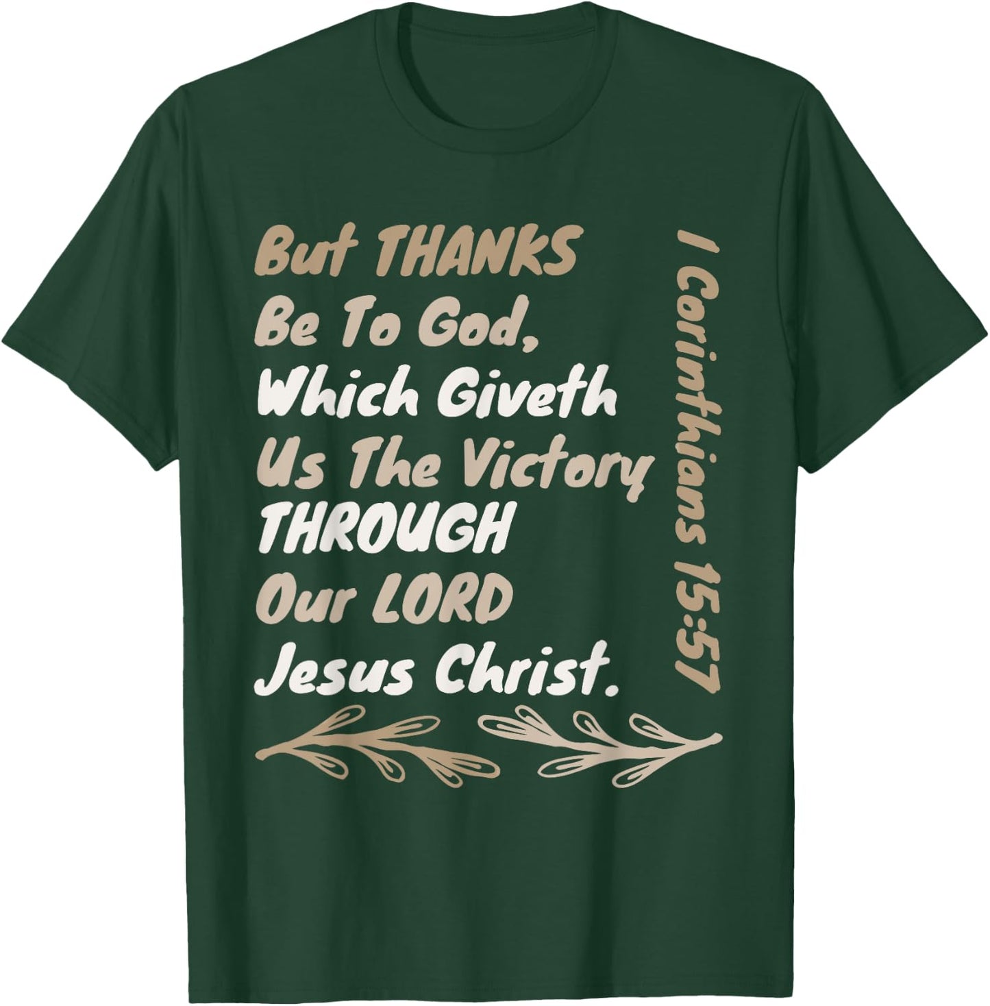 Thanks Be To God Which Giveth Us The Victory Through Jesus T-Shirt - T-Shirt | Forest
