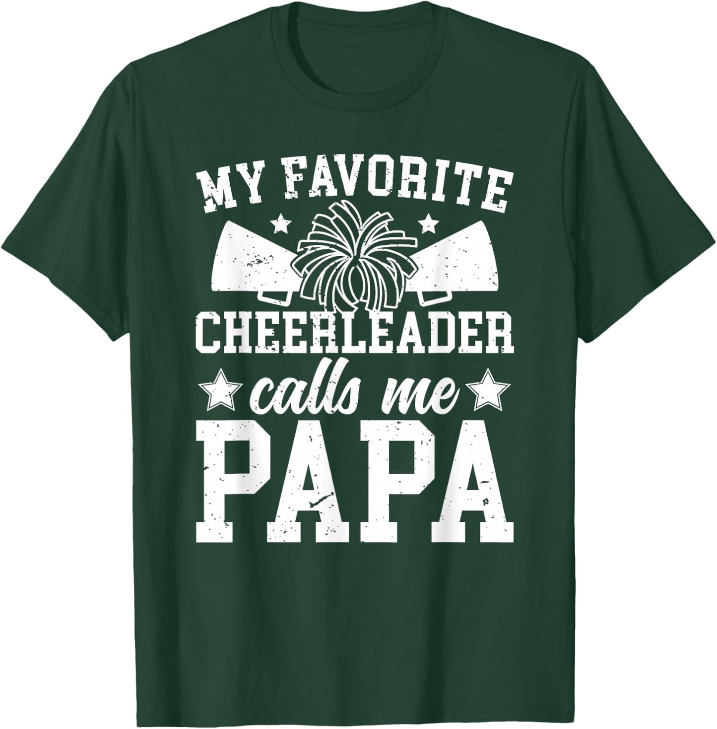 My Favorite Cheerleader Calls Me Papa Cheer Papa T-Shirt - T-Shirt | Forest