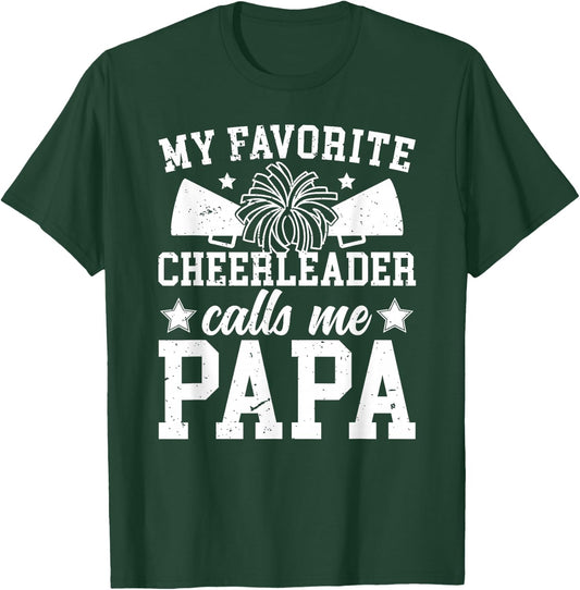My Favorite Cheerleader Calls Me Papa Cheer Papa T-Shirt - T-Shirt | Forest