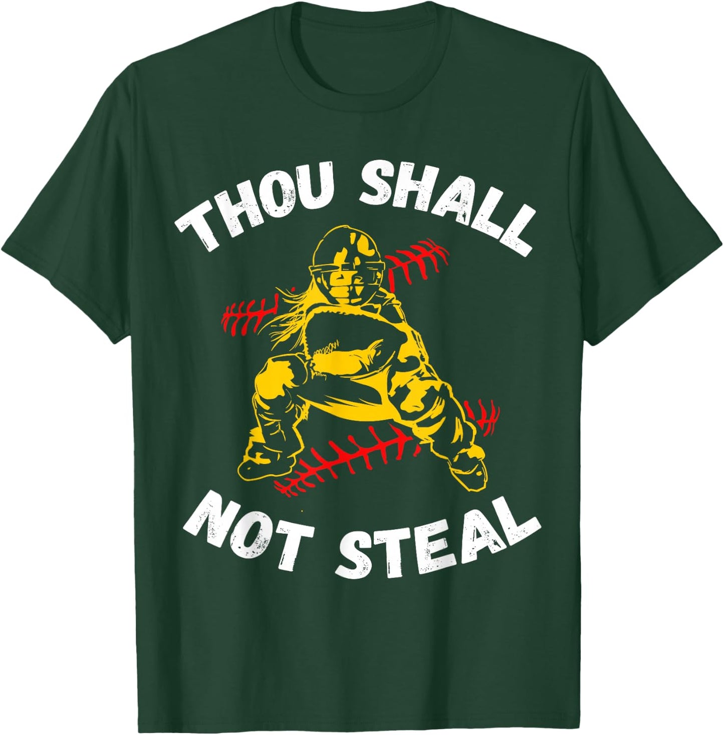 Thou Shall Not Steal Softball or Baseball T Shirt T-Shirt - T-Shirt | Forest