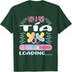 Voy A Ser Tía Loading.... T-Shirt - T-Shirt | Forest