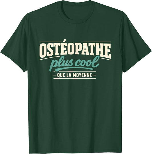 Cadeau Ostéopathe Idée Cadeau Humour Ostéopathie T-Shirt - T-Shirt | Forest