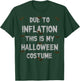 Due to Inflation This is My Halloween Costume Couples T-Shirt - T-Shirt | Forest