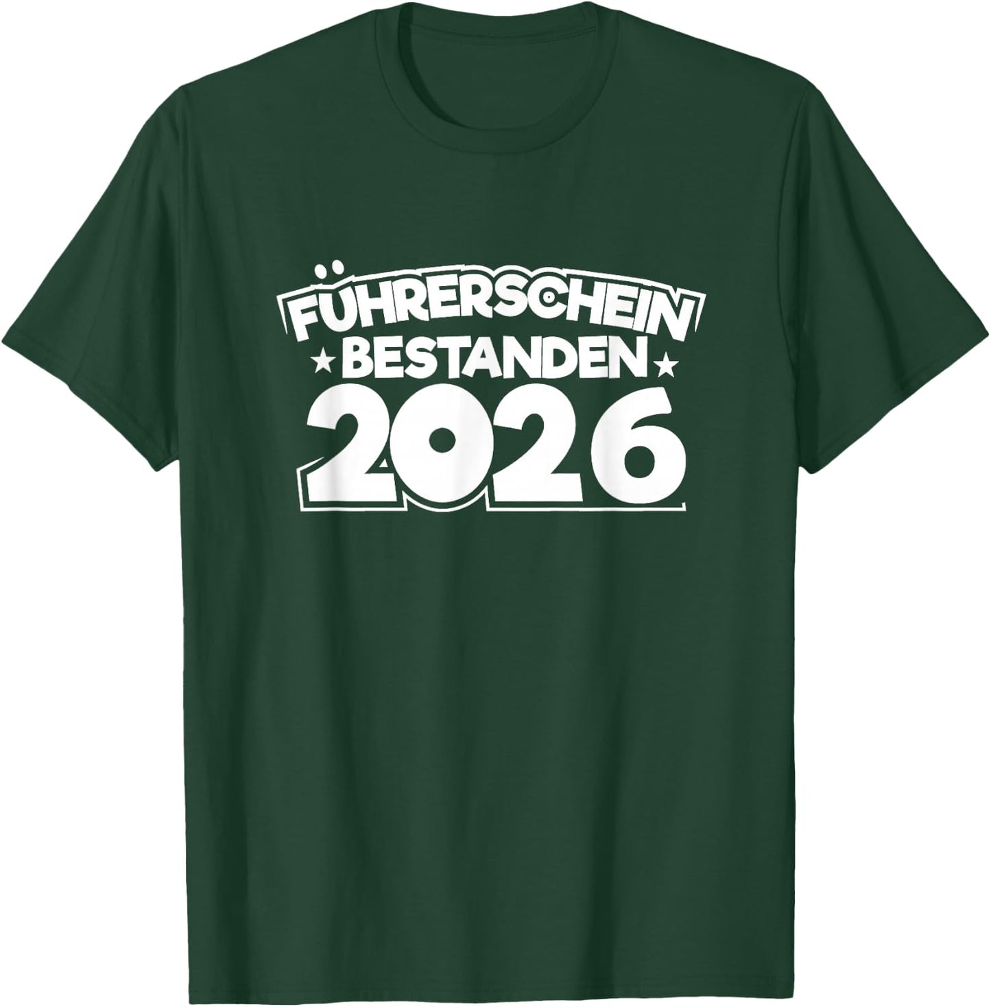Führerscheinprüfung Führerschein Fahrprüfung bestanden 2026 T-Shirt - T-Shirt | Forest