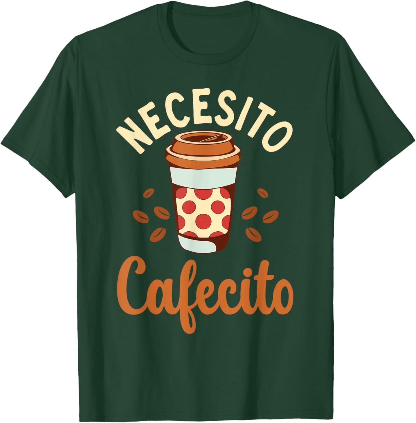 Necesito Cafecito Spanish Coffee T-Shirt - T-Shirt | Forest
