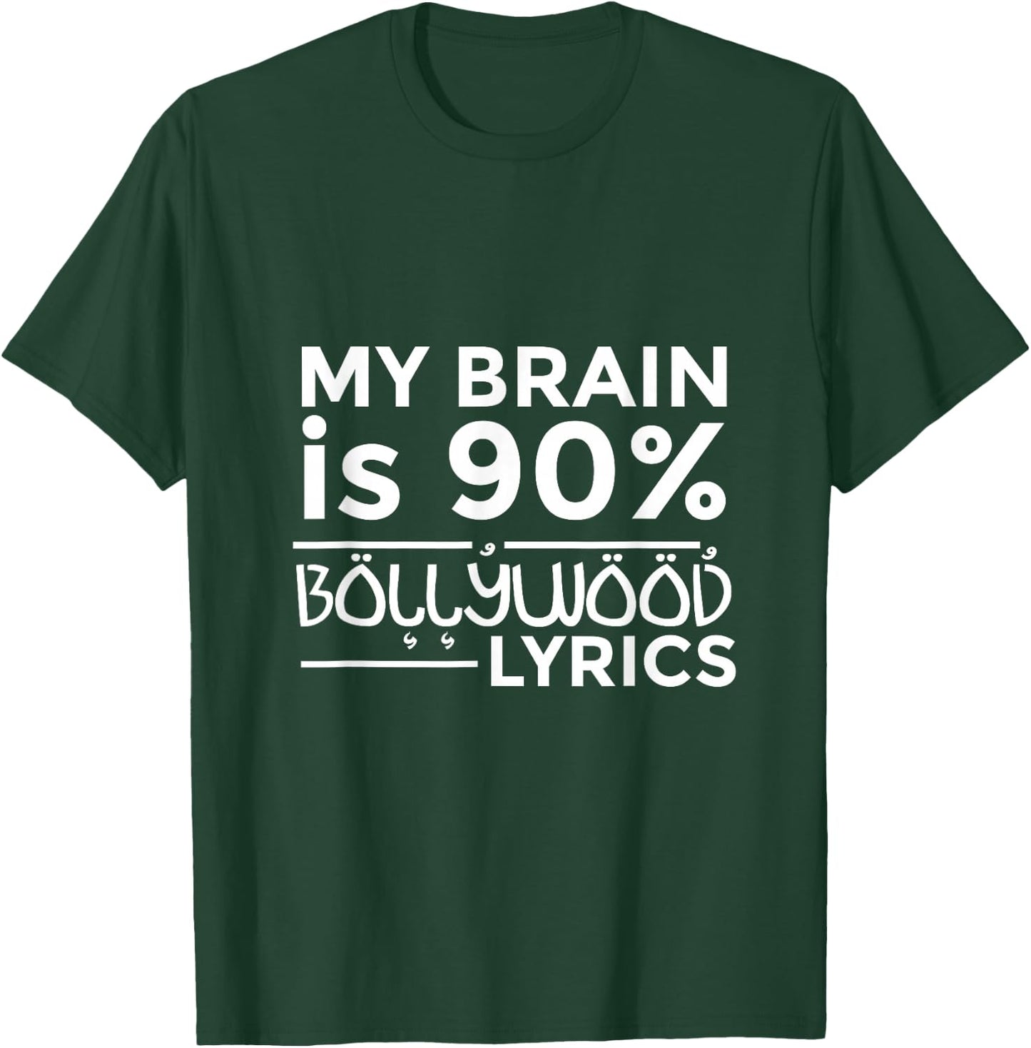 Bollywood Shirt - My Brain Is 90% Bollywood Lyrics T-Shirt - T-Shirt | Forest