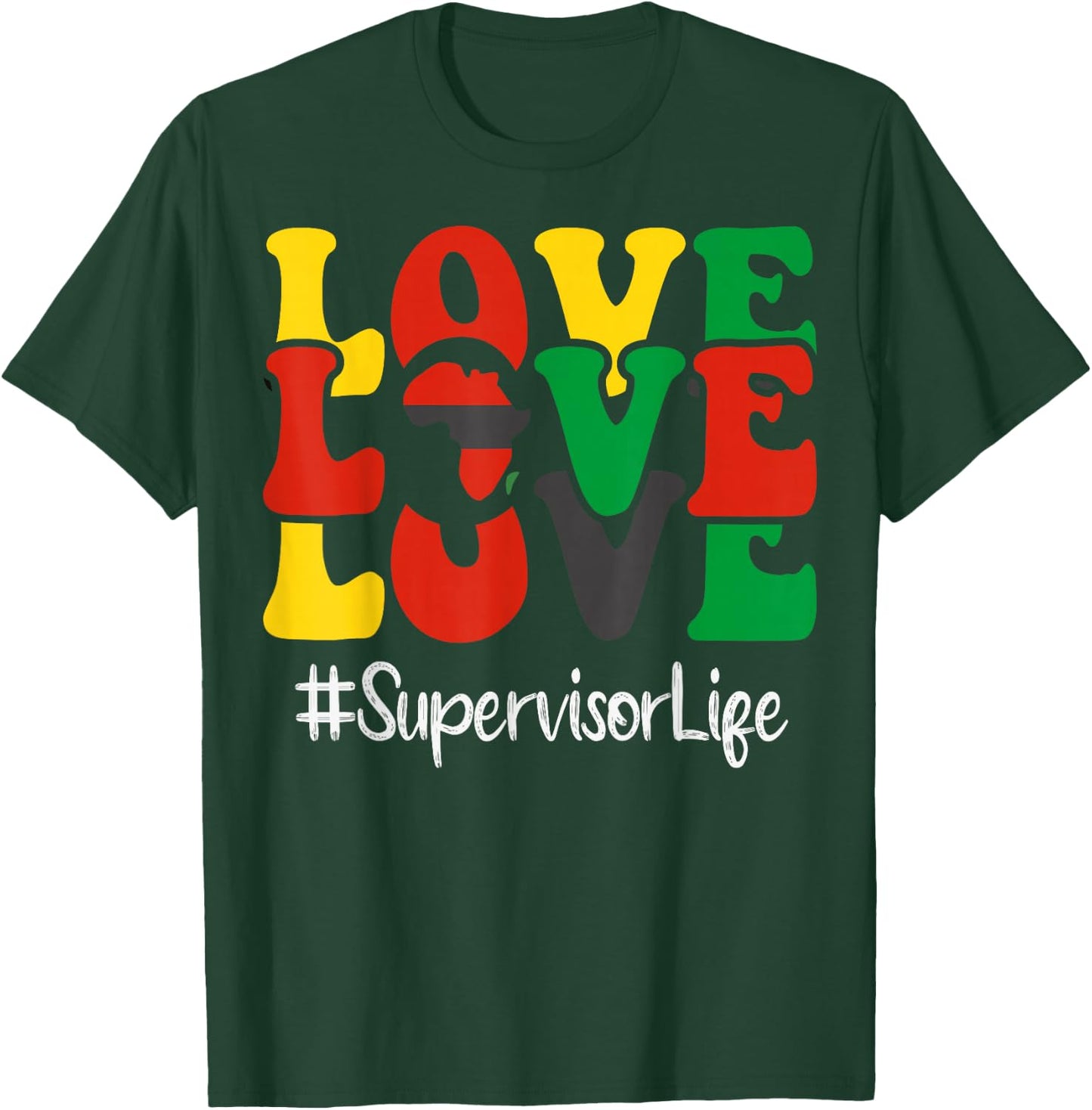 Supervisor Love African American Women Black History Month T-Shirt - T-Shirt | Forest