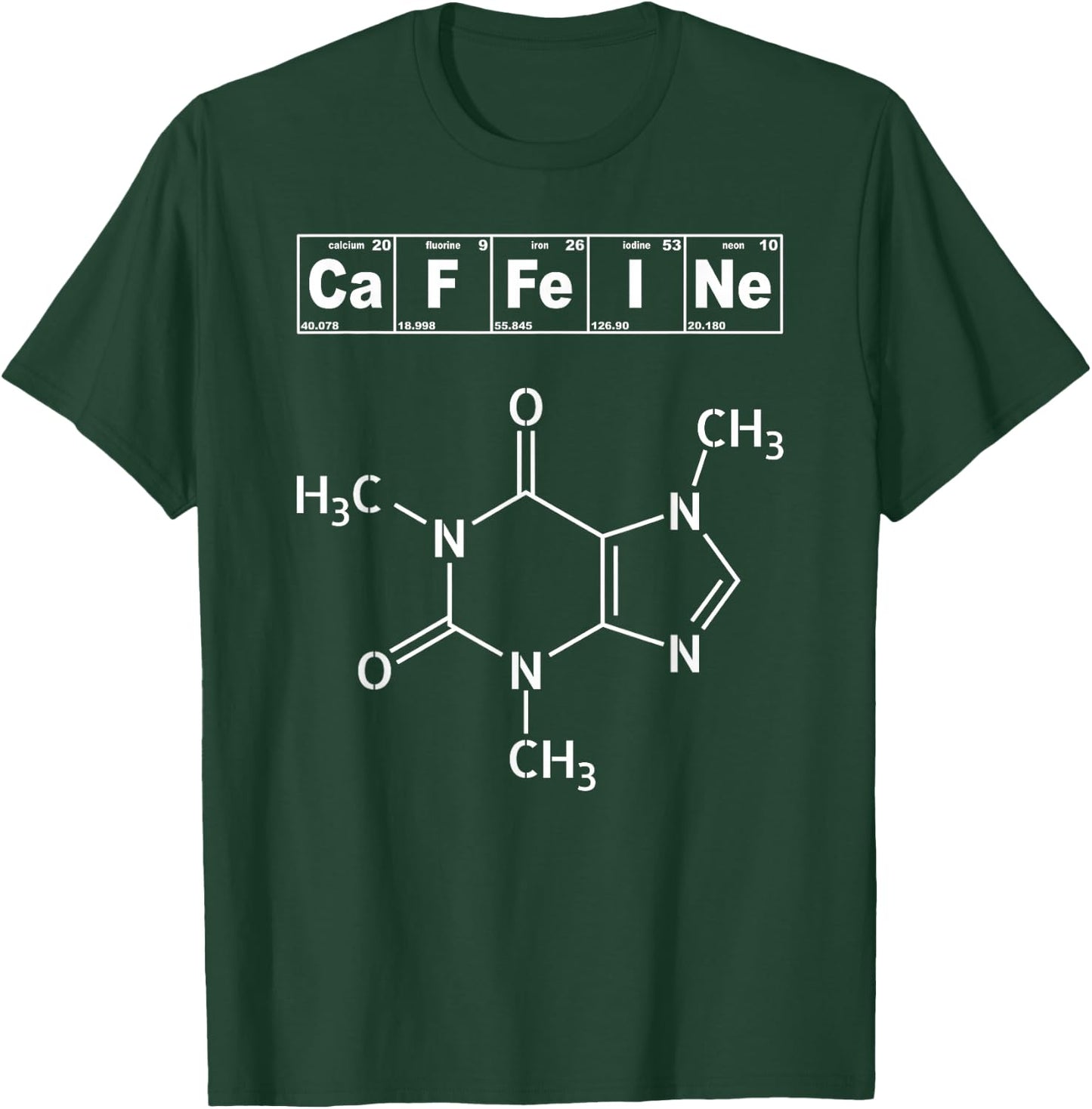 Caffeine Molecule Shirt - Caffeine Periodic Table Gift T-Shirt - T-Shirt | Forest