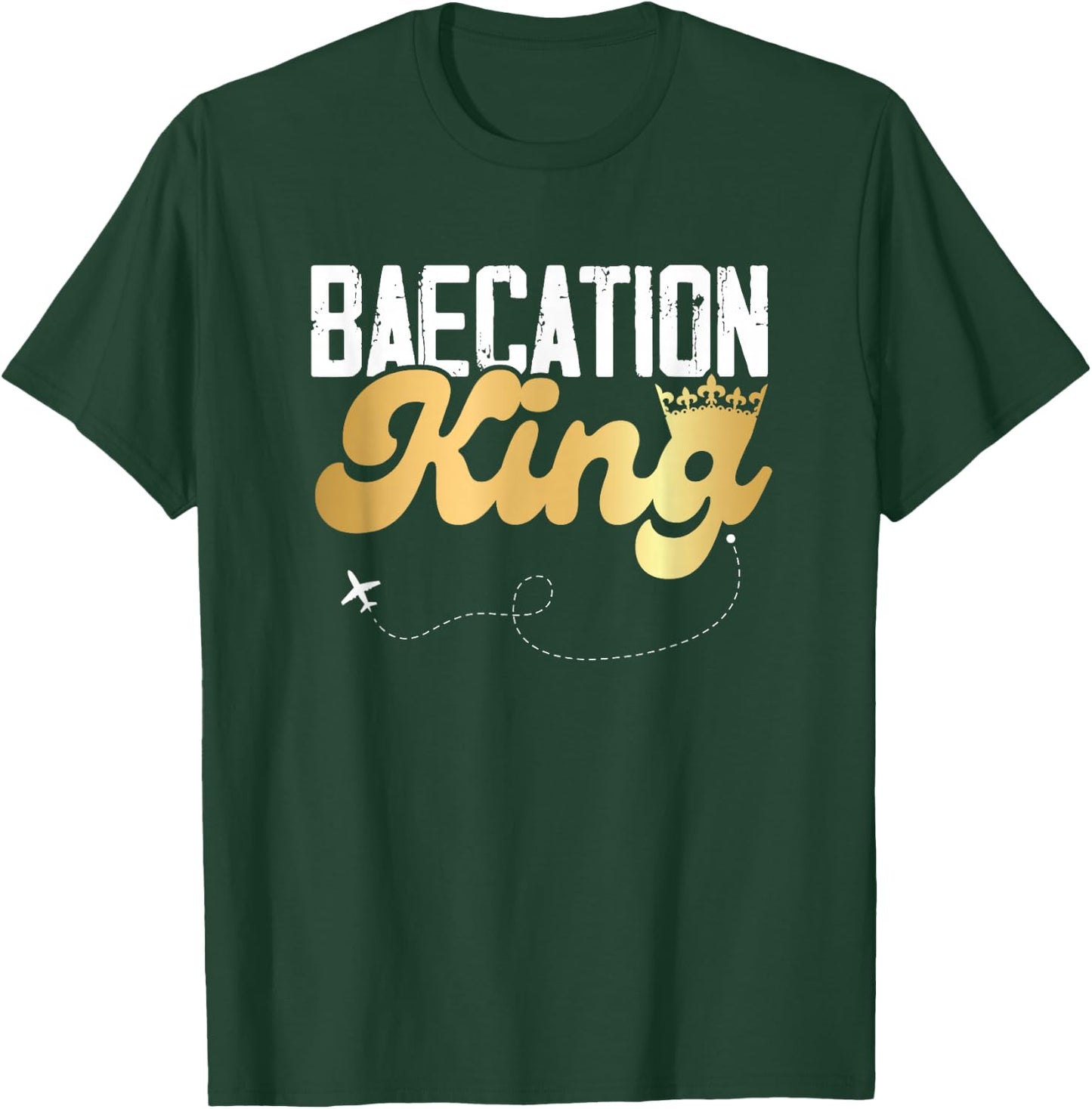 Baecation Couple Matching Vacation Bae Cation Baecation King T-Shirt - T-Shirt | Forest