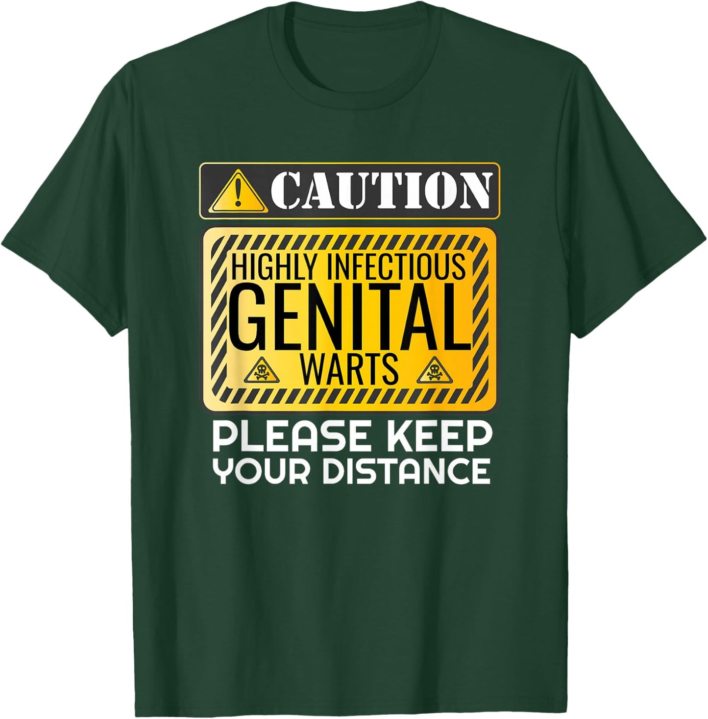 Genital Warts Warning Funny Embarrassing Adult Humor T-Shirt - T-Shirt | Forest
