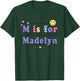 Kids Madelyn Name Shirt Alphabet M is for Madelyn T-Shirt - T-Shirt | Forest