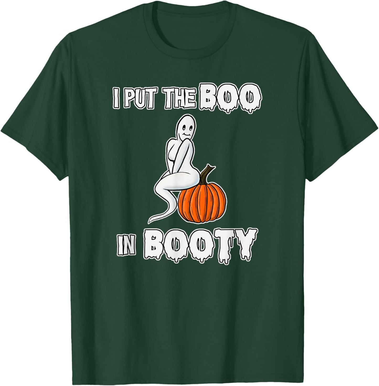 Funny Halloween 2022 I put the Boo in Booty Ghost T-Shirt - T-Shirt | Forest