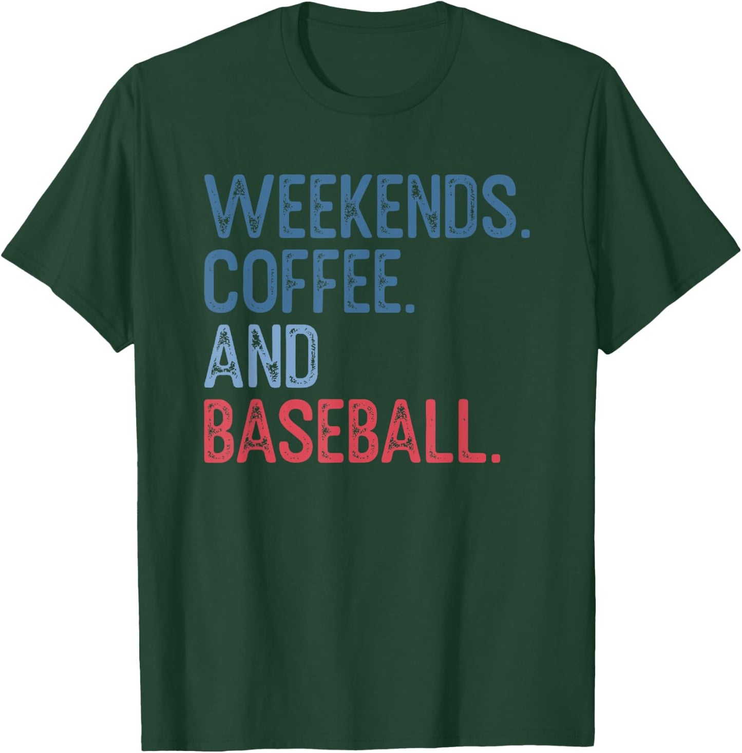 Weekends Coffee and Baseball T-Shirt - T-Shirt | Forest