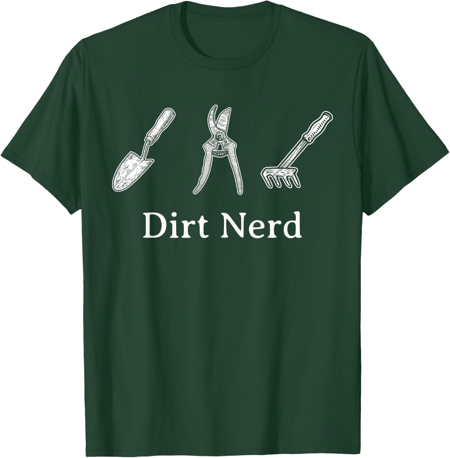 Dirt Nerd Gardening Funny Garden Lover Plant Design T-Shirt - T-Shirt | Forest