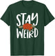 Platypus Stay Weird Funny Duck Billed Platypus T-Shirt - T-Shirt | Forest