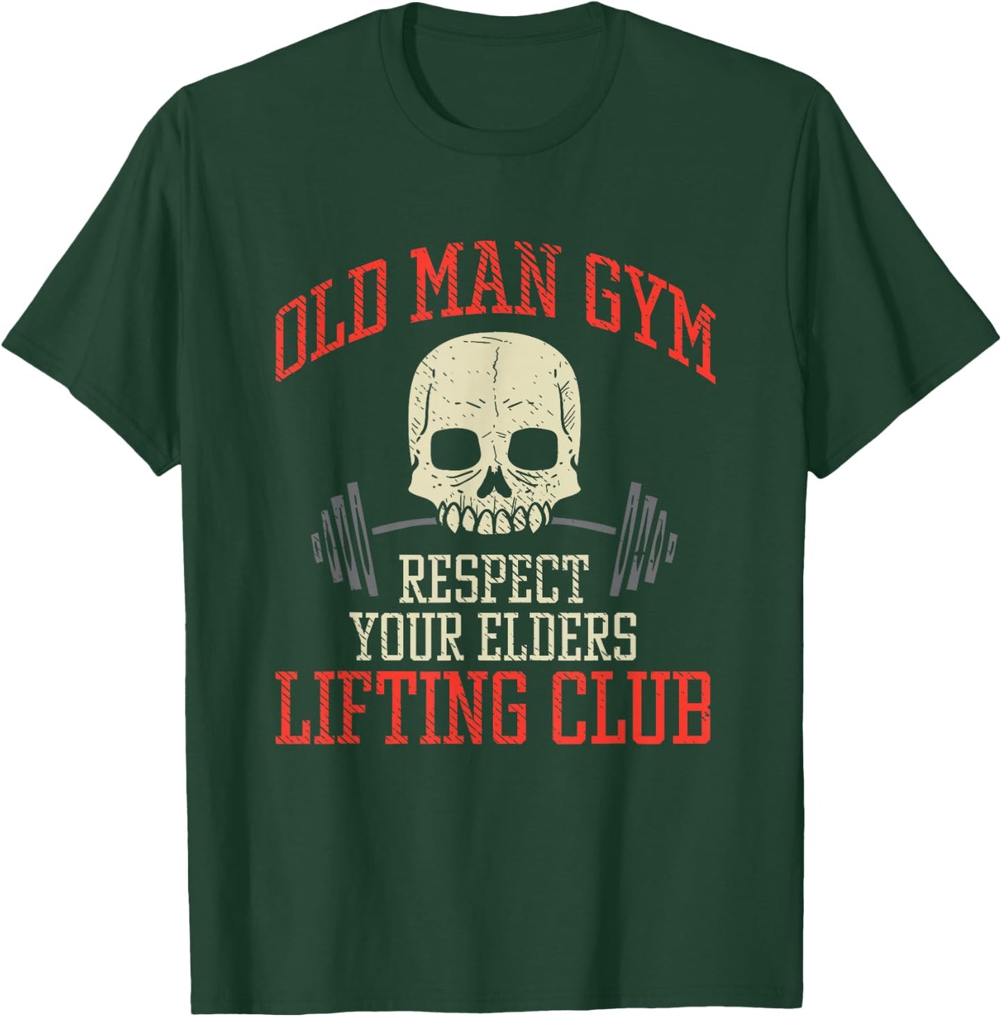 Old Man Gym Fitness Deadlifting Weightlifting Powerlifting T-Shirt - T-Shirt | Forest