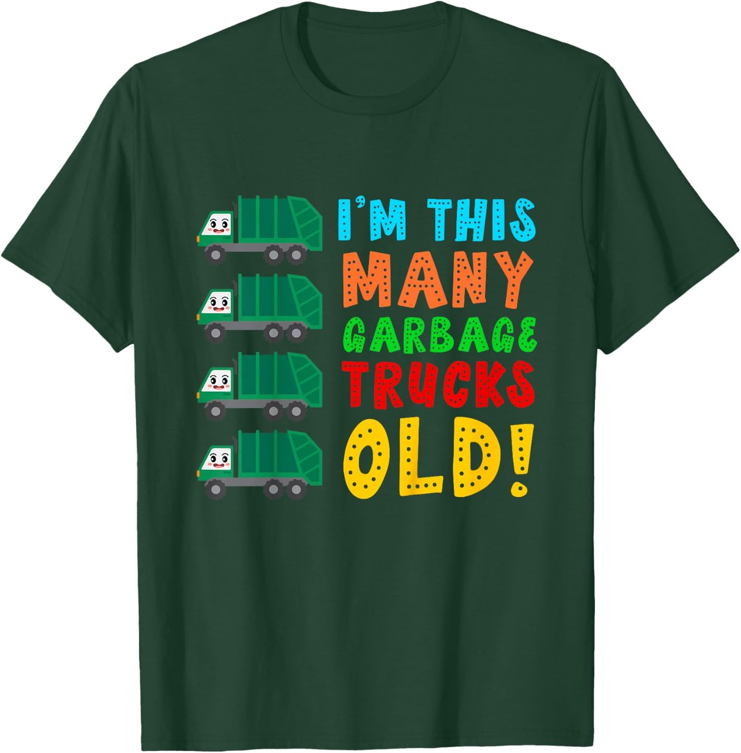 I'm This Many Garbage Trucks Old 4 Year Old T-Shirt - T-Shirt | Forest