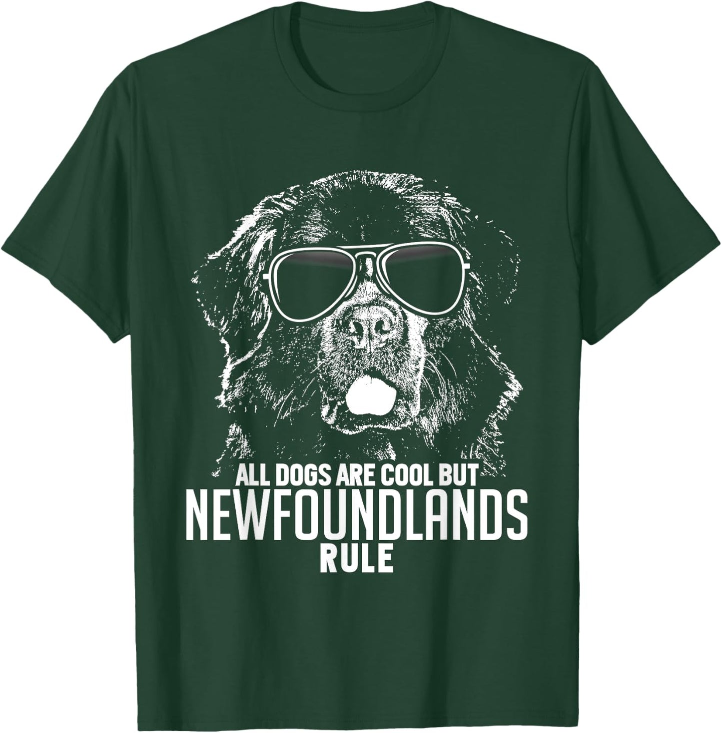 Dogs are Cool But Newfoundlands Rule Funny T-Shirt - T-Shirt | Forest