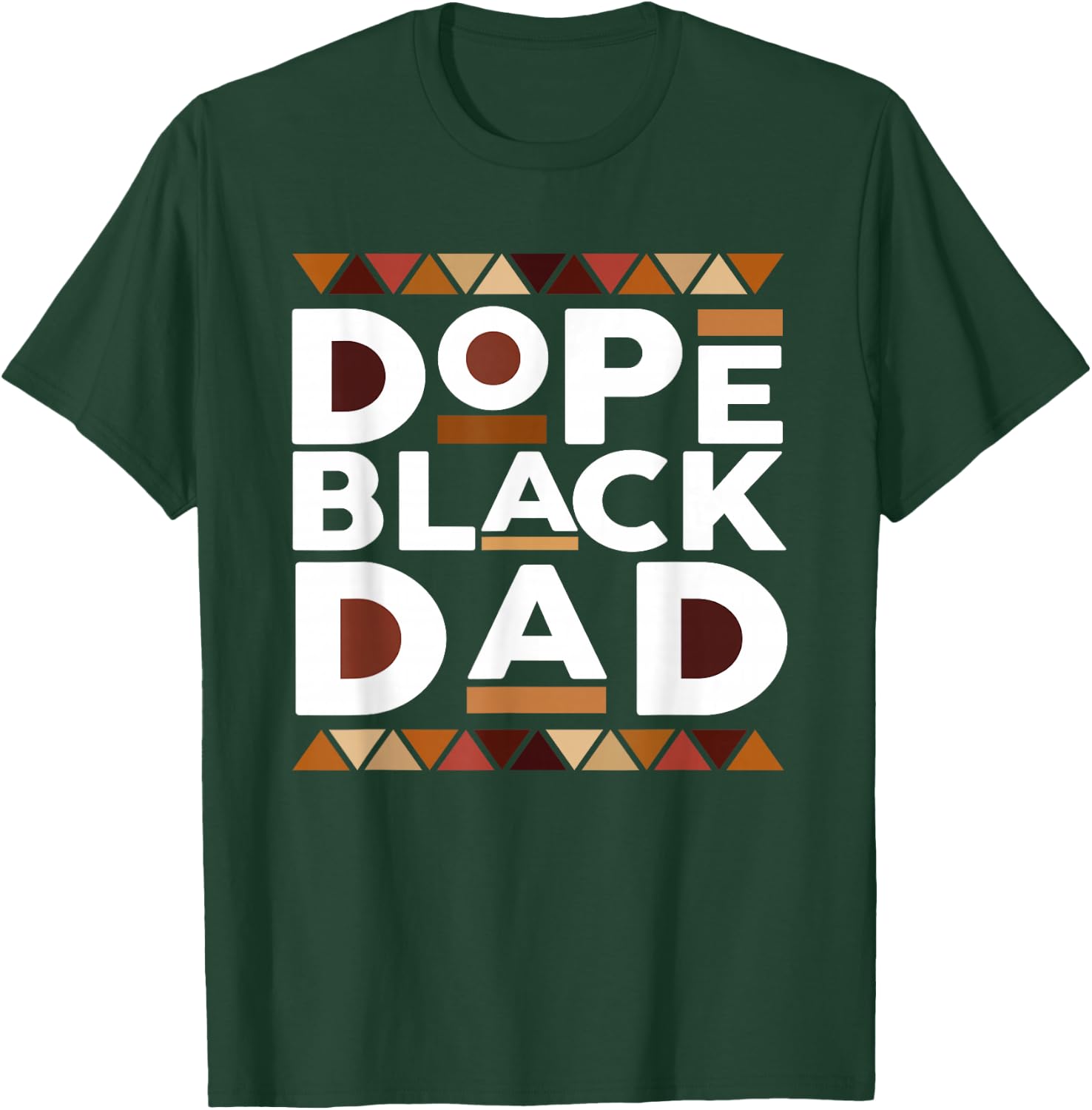 Fathers Day Dope Black Dad African American Pride Father Men T-Shirt - T-Shirt | Forest