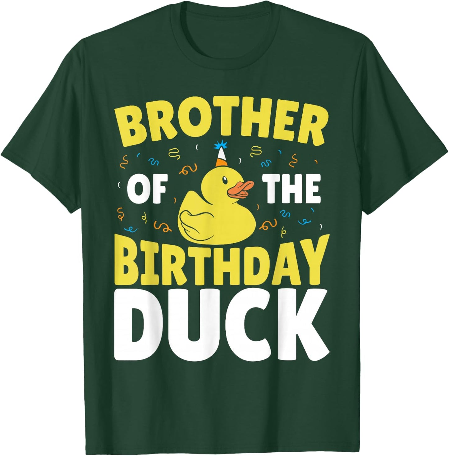 Rubber Ducky Happy Birthday Brother Of The Rubber Duck T-Shirt - T-Shirt | Forest