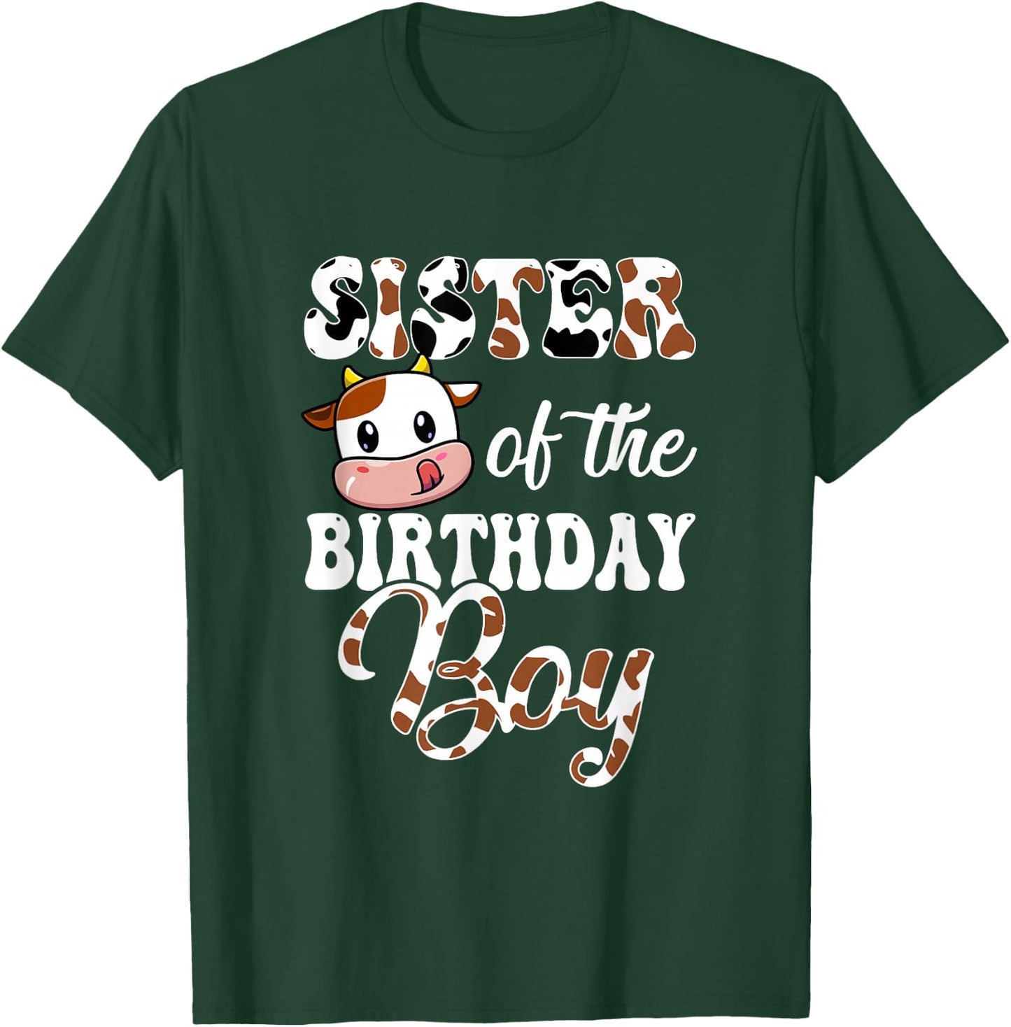 Sister Of The Birthday Boy Cow Farm 1St Birthday Boy T-Shirt - T-Shirt | Forest