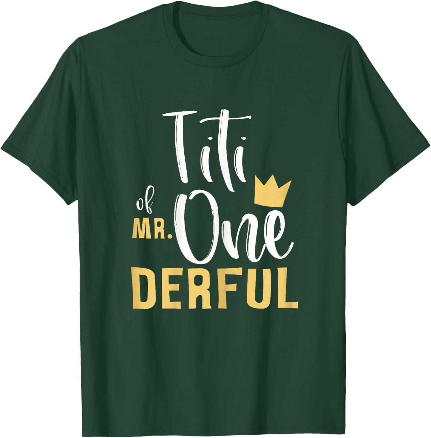 Titi of Mr Onederful 1st Birthday First One-Derful Matching T-Shirt - T-Shirt | Forest