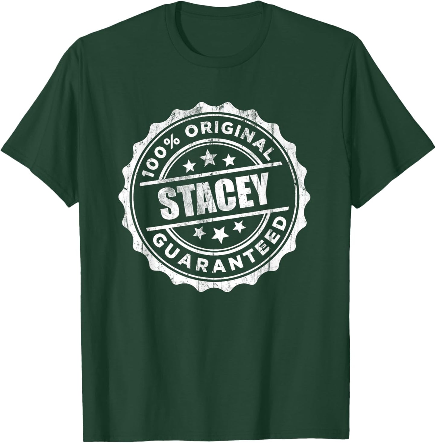 Stacey 100% Original Guaranteed T-Shirt - T-Shirt | Forest