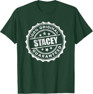 Stacey 100% Original Guaranteed T-Shirt - T-Shirt | Forest