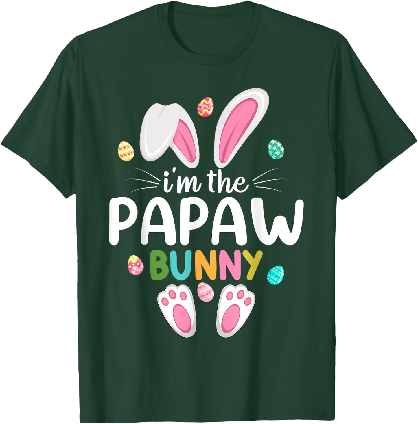 I'm The Papaw Bunny Matching Family Easter T-Shirt - T-Shirt | Forest