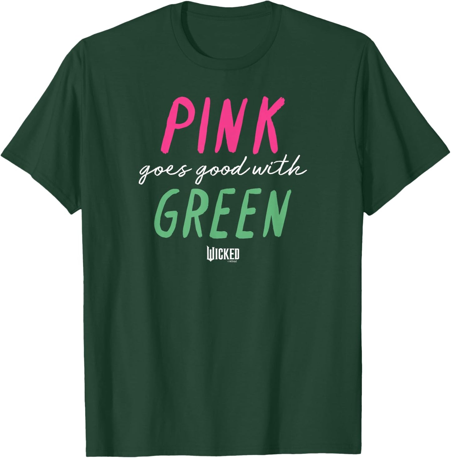 Wicked Pink Goes Good With Green , Black, S T-Shirt - T-Shirt | Forest