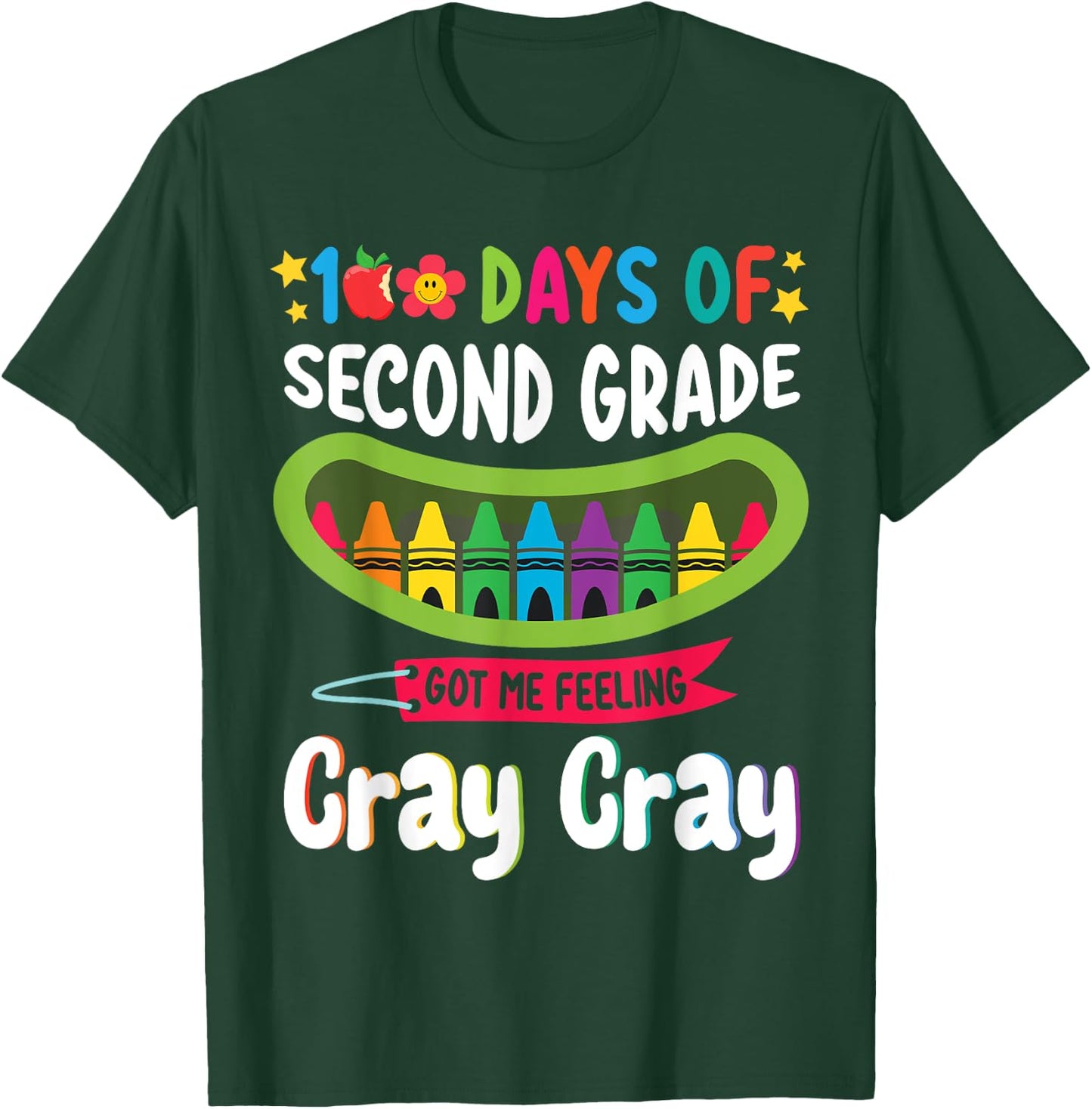 Student 100 Days of Second Grade Got Me Feeling Cray Cray T-Shirt - T-Shirt | Forest