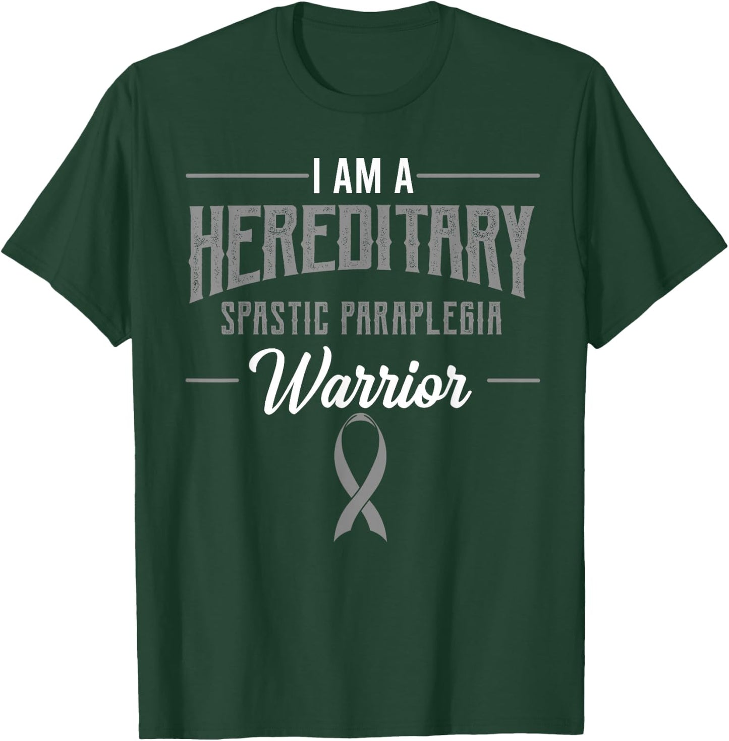 Hereditary Spastic Paraplegia Warrior HSP Awareness Ribbon T-Shirt - T-Shirt | Forest